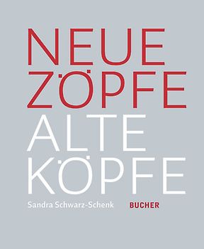 Neue Zöpfe Alte Köpfe