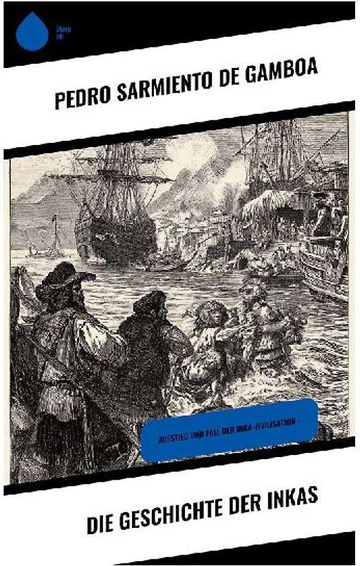 Die Geschichte der Inkas