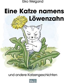 Eine Katze namens Löwenzahn