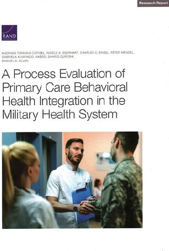 A Process Evaluation of Primary Care Behavioral Health Integration in the Military Health System