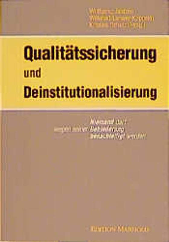 Qualitätssicherung und Deinstitutionalisierung