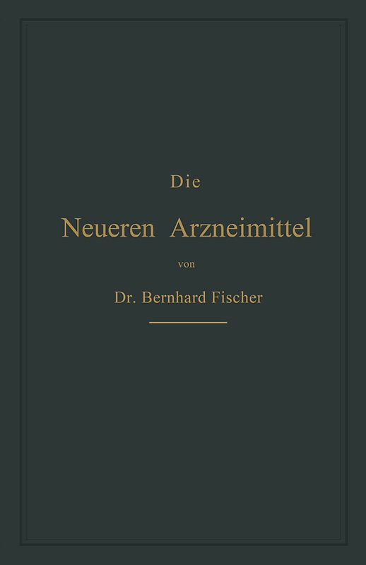 Die Neueren Arzneimittel
