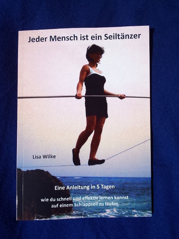 Jeder Mensch ist ein Seiltänzer