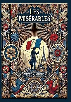 Les Misérables (Collector's Edition) (Laminated Hardback with Jacket)