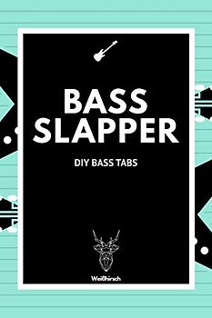 Bass Slapper - DIY Bass Tabs: A5 Blanko Tabulatur Heft | Notenheft | Bass Tabulatur Block | Bass Heft | Bassgitarrengriffe | Tabulaturheft | kreative ... Fans, Musiker, Kinder, Männer und Frauen