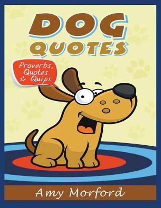 Dog Quotes (Large Print)