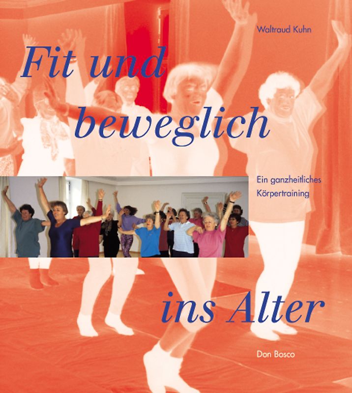 Fit und beweglich ins Alter