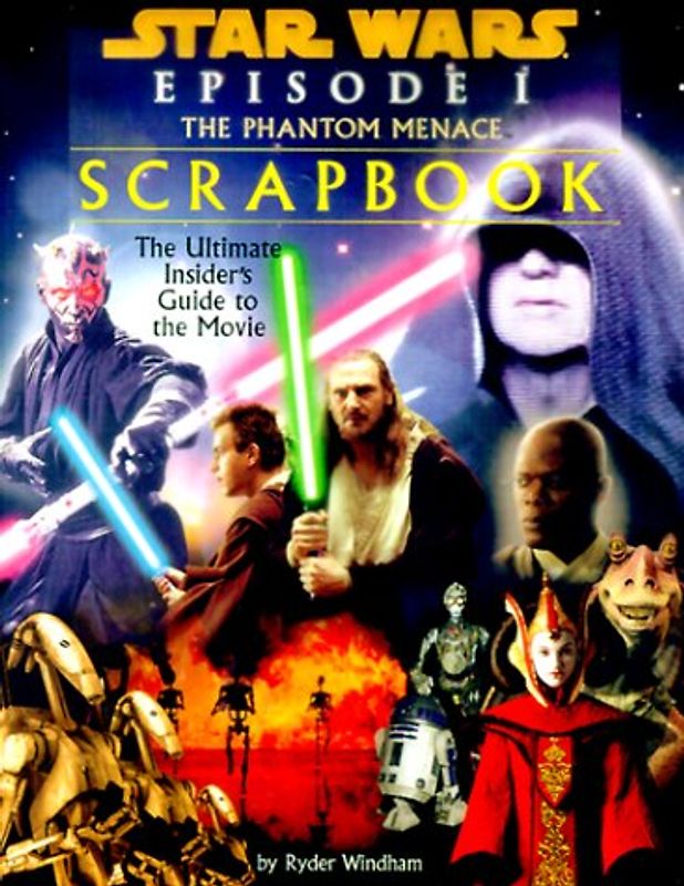 Star Wars Episode I: The Phantom Menace Movie Scrapbook - Windham, Ryder