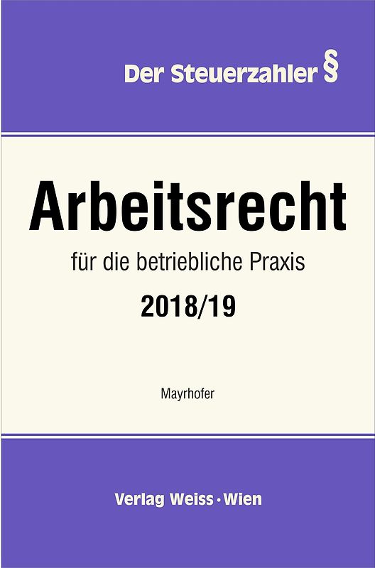 Arbeitsrecht für die betriebliche Praxis