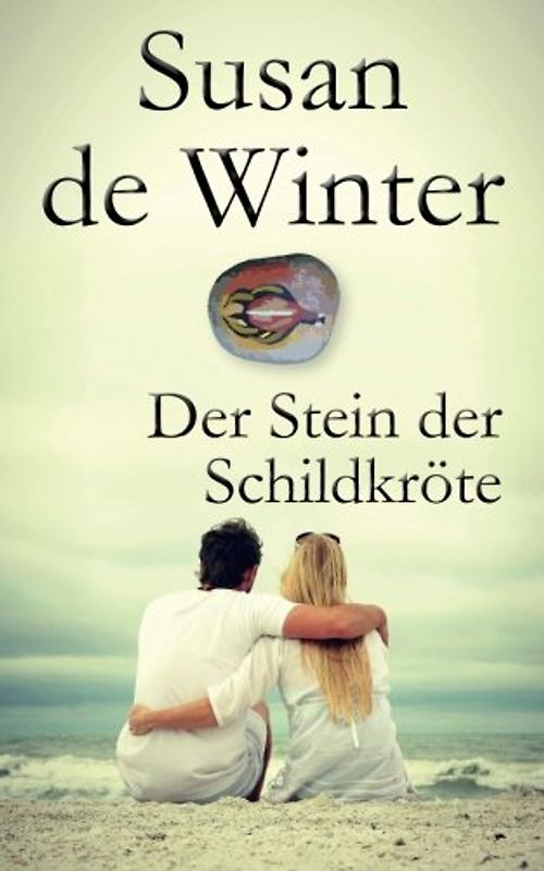 Der Stein der Schildkröte: Ein Australien-Roman