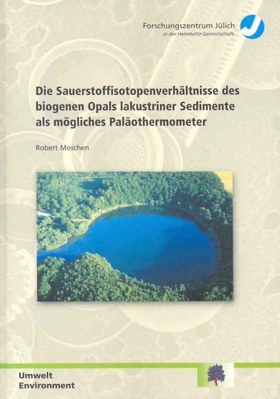 Die Sauerstoffisotopenverhältnisse des biogenen Opals lakustriner Sedimente als mögliches Paläothermometer