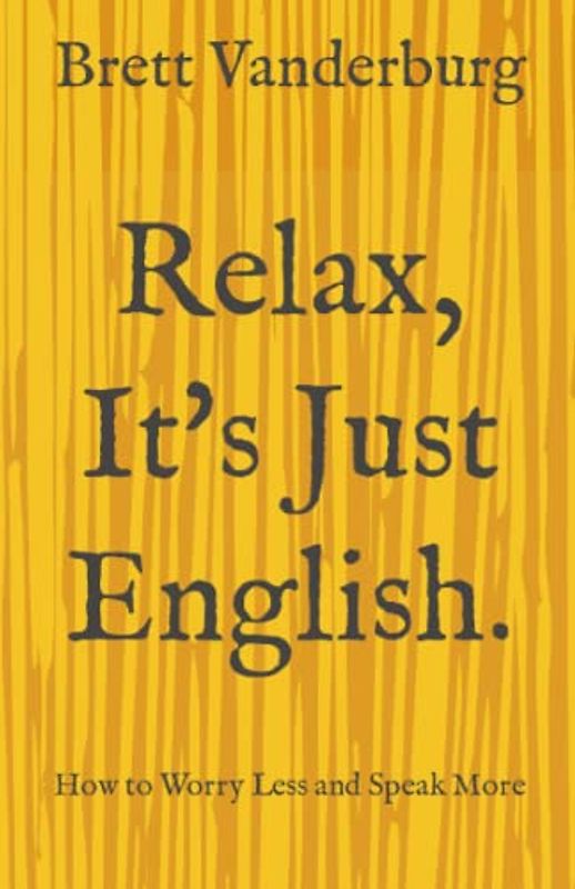 Relax, It's Just English
