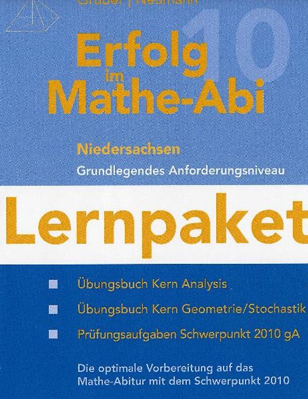 Erfolg im Mathe-Abi Niedersachsen Lernpaket 2010 Grundlegendes Anforderungsniveau