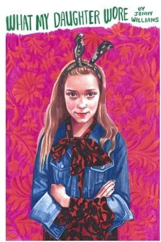 What My Daughter Wore