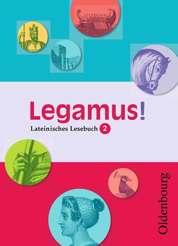 Legamus! - Lateinisches Lesebuch - Ausgabe 2012 - 10. Jahrgangsstufe