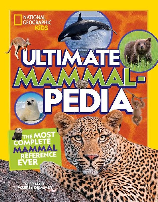 National Geographic Kids Ultimate Mammalpedia