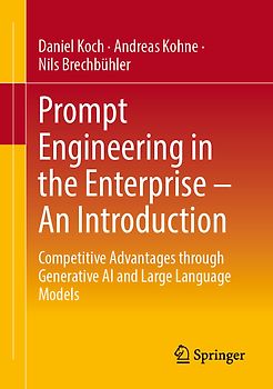 Prompt Engineering in the Enterprise – An Introduction