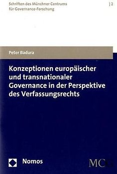Konzeptionen europäischer und transnationaler Governance in der Perspektive des Verfassungsrechts