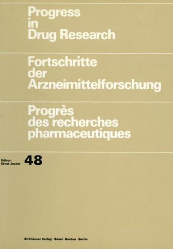 Progress in Drug Research (PDR). Fortschritte der Arzneimittelforschung.... / Progress in Drug Research/Fortschritte der Arzneimittelforschung/Progrès des recherches pharmaceutiques