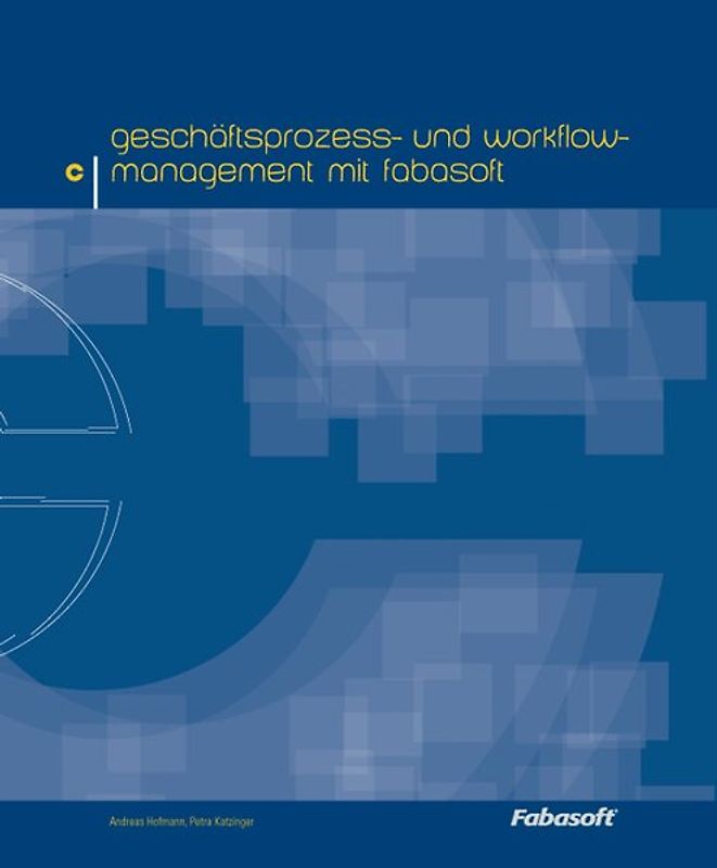 Geschäftsprozess- und Workflow-Management mit Fabasoft