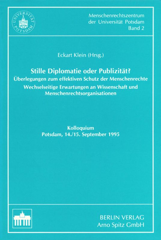 Stille Diplomatie oder Publizität?