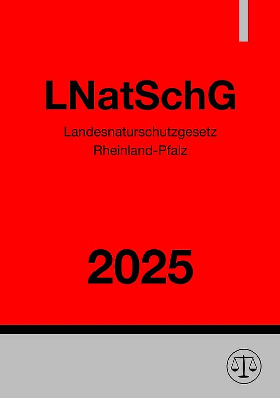 Landesnaturschutzgesetz Rheinland-Pfalz - LNatSchG 2025
