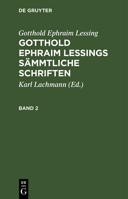 Gotthold Ephraim Lessings Sämmtliche Schriften. Band 2