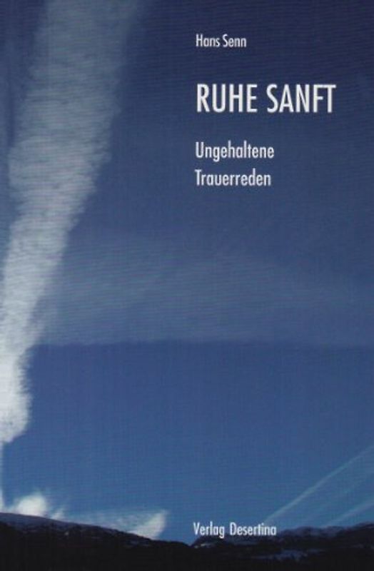 Ruhe sanft!. Ungehaltene Trauerreden