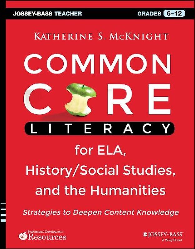 Common Core Literacy for Ela, History/Social Studies, and the Humanities