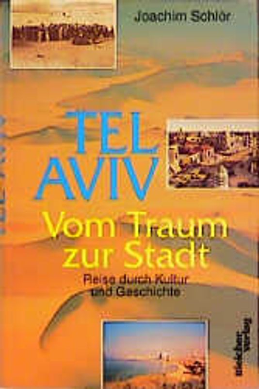 Tel Aviv - Vom Traum zur Stadt