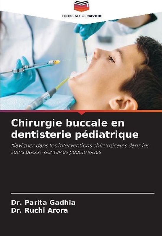 Chirurgie buccale en dentisterie pédiatrique