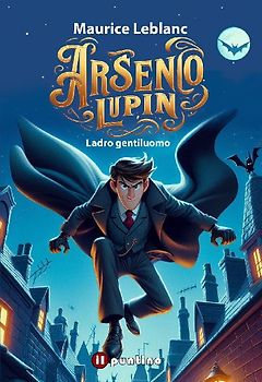 Arsenio Lupin. Ladro gentiluomo
