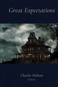 Great Expectations: Classic Illustrated Edition