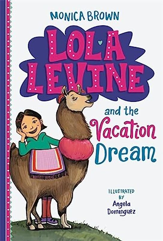 Lola Levine and the Vacation Dream (Lola Levine, 5, Band 5)