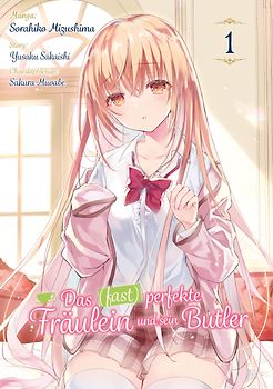 Das (fast) perfekte Fräulein und sein Butler – Band 01