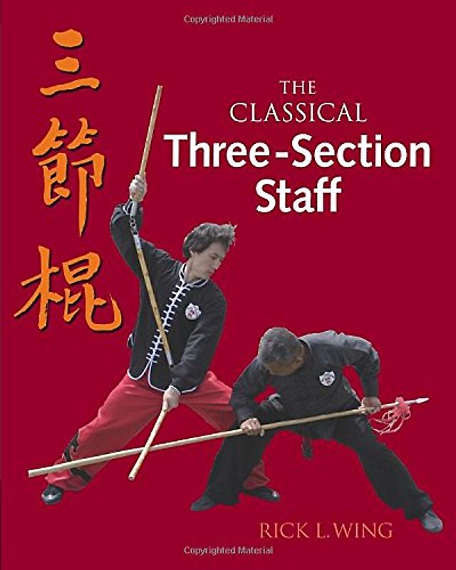 The Classical Three-Section Staff - Wing Rick