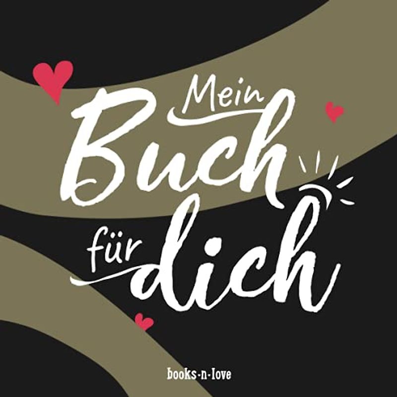 Mein Buch für dich: Buch für Paare zum Ausfüllen und Verschenken | Was ich an dir liebe Buch | Liebesbeweis für Männer und Frauen