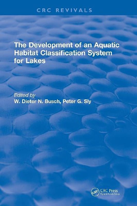 The Development of an Aquatic Habitat Classification System for Lakes