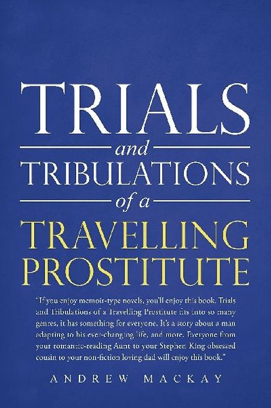 Trials and Tribulations of a Travelling Prostitute
