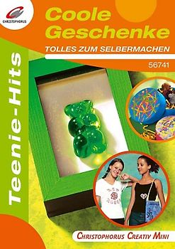 Coole Geschenke. Tolles zum Selbermachen