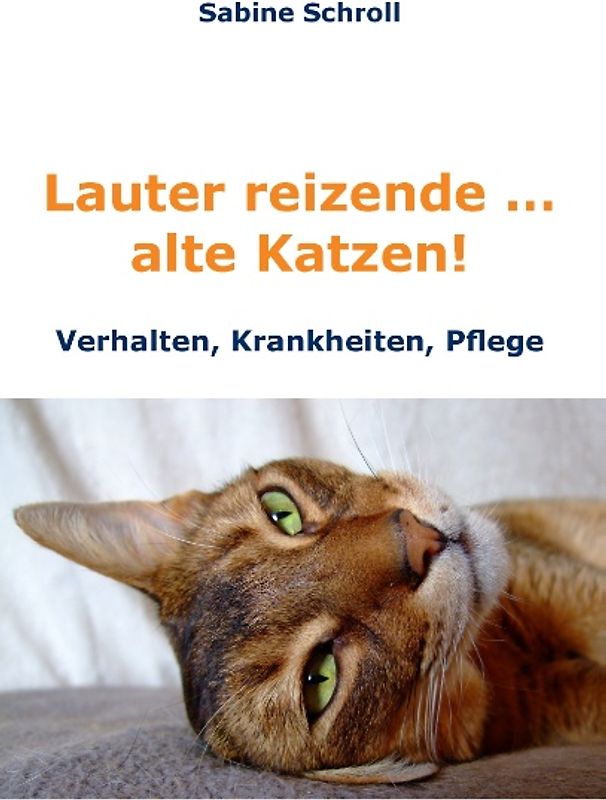 Lauter reizende … alte Katzen!