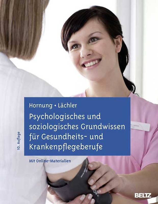 Psychologisches und soziologisches Grundwissen für Gesundheits- und Krankenpflegeberufe. Mit Online-Materialien