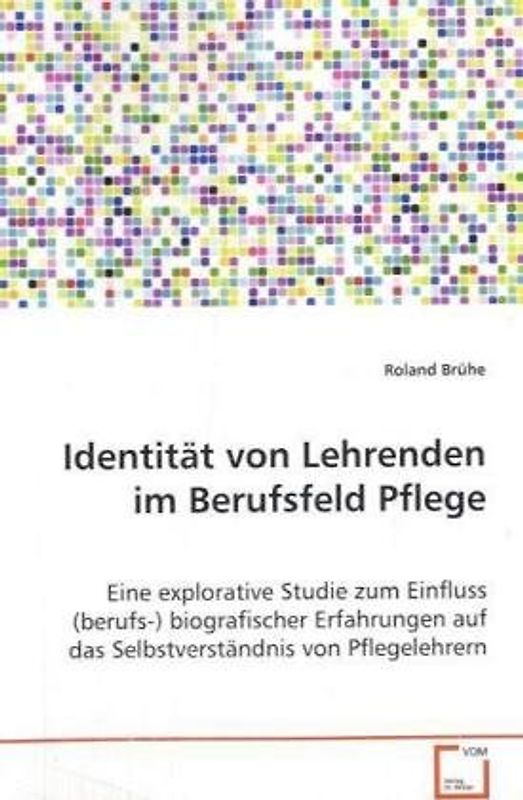 Identität von Lehrenden im Berufsfeld Pflege
