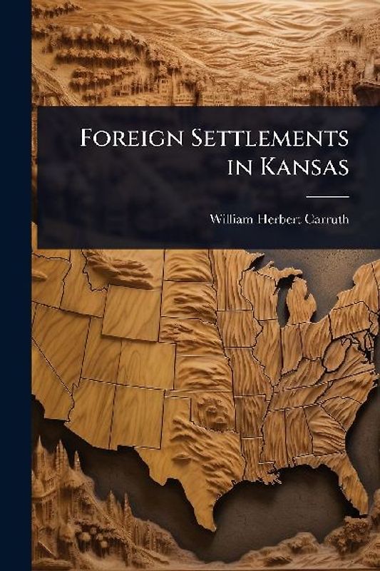 Foreign Settlements in Kansas