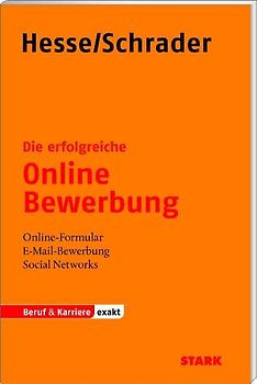 STARK Hesse/Schrader: EXAKT - Die erfolgreiche Online-Bewerbung