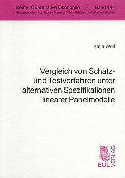 Vergleich von Schätz- und Testverfahren unter alternativen Spezifikationen linearer Panelmodelle