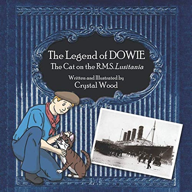 The Legend of Dowie, The Cat on the R.M.S. Lusitania