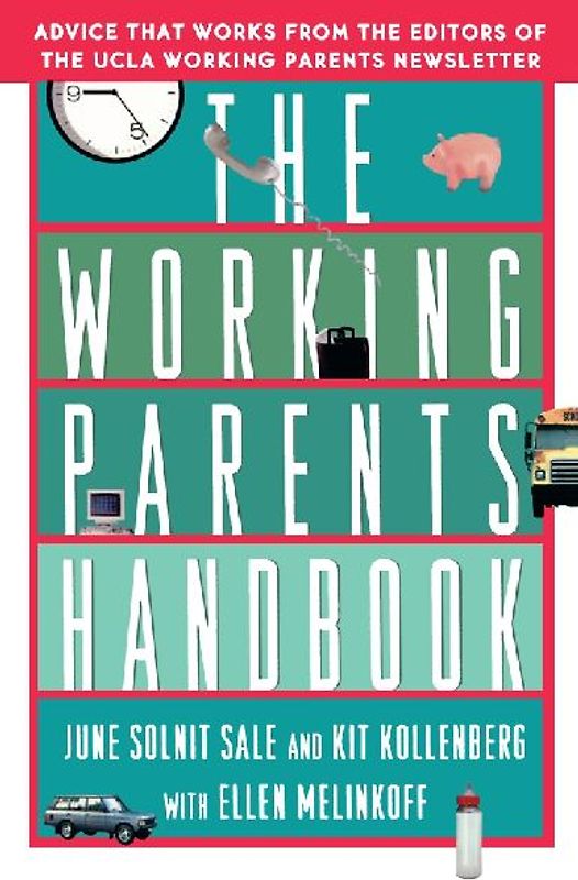 The Working Parents Handbook