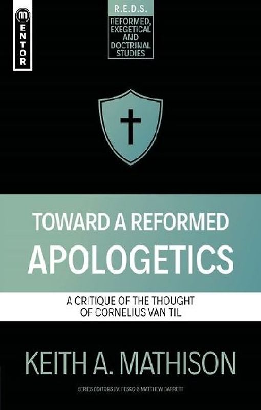 Toward a Reformed Apologetics