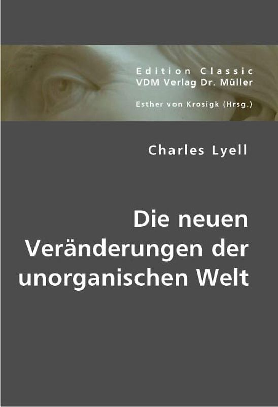 Die neuen Veränderungen der unorganischen Welt